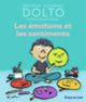 Couverture Les émotions et les sentiments (Catherine Dolto,Colline Faure-Poirée)