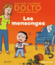 Couverture Les mensonges (Catherine Dolto,Colline Faure-Poirée)