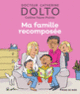 Couverture Ma famille recomposée (Catherine Dolto,Colline Faure-Poirée)