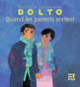 Couverture Quand les parents sortent (Catherine Dolto,Colline Faure-Poirée)