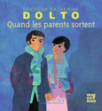 Couverture Quand les parents sortent (,Colline Faure-Poirée)