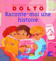 Couverture Raconte-moi une histoire (,Colline Faure-Poirée)
