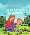 Couverture Si on parlait de la mort (,Colline Faure-Poirée)