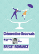 Couverture Brexit Romance (Clémentine Beauvais)