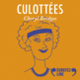 Couverture Culottées – Cheryl Bridges (Pénélope Bagieu)