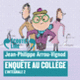 Couverture Enquête au collège (Jean-Philippe Arrou-Vignod)