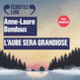 Couverture L'aube sera grandiose (Anne-Laure Bondoux)