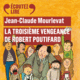 Couverture La troisième vengeance de Robert Poutifard ()