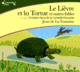 Couverture Le Lièvre et la Tortue et autres fables ()