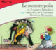 Couverture Le monstre poilu et 3 autres histoires (Henriette Bichonnier)