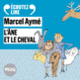 Couverture L'âne et le cheval – Un conte du chat perché (Marcel Aymé)
