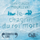 Couverture Le Chagrin du Roi mort (Jean-Claude Mourlevat)