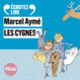 Couverture Les cygnes – Un conte du chat perché (Marcel Aymé)