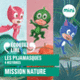 Couverture Les Pyjamasques : mission Nature ! ( Romuald)