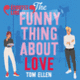 Couverture The Funny Thing About Love (Tom Ellen)