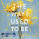 Couverture The Way I Used to Be cd (Amber Smith)