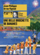 Couverture Une belle brochette de bananes (Jean-Philippe Arrou-Vignod)