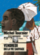 Couverture Vendredi ou la vie sauvage (Michel Tournier)