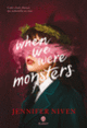 Couverture When We Were Monsters (Jennifer Niven)