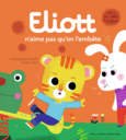 Couverture Eliott n'aime pas qu'on l'embête (,Olivier Latyk)