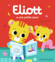 Couverture Eliott a une petite sœur (,Olivier Latyk)