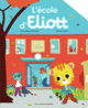 Couverture L'école d'Eliott (Françoise de Guibert,Olivier Latyk)