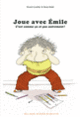 Couverture Joue avec Émile (Vincent Cuvellier)