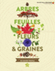 Couverture Arbres, feuilles, fleurs et graines (Sarah Jose)