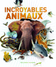 Couverture Incroyables animaux ()