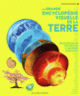Couverture La grande encyclopédie visuelle de la Terre (Collectif(s) Collectif(s))
