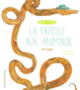 Couverture La parole aux animaux (Collectif(s) Collectif(s))