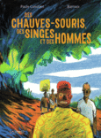 Couverture Des chauves-souris, des singes et des hommes (,Paule Constant)