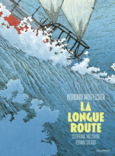 Couverture La Longue Route (,Stéphane Melchior,Bernard Moitessier)