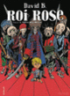 Couverture Roi rose (David B.,Pierre Mac Orlan)