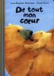 Couverture De tout mon cœur (Jean-Baptiste Baronian)