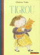 Couverture Tigrou (Charlotte Voake)