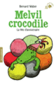Couverture Melvil crocodile (Bernard Waber)