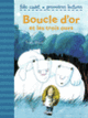Couverture Boucle d'Or et les trois ours (Tony Ross)