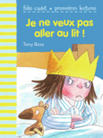 Couverture Je ne veux pas aller au lit! ()