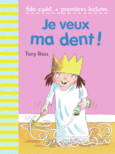 Couverture Je veux ma dent! ()