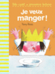 Couverture Je veux manger ! (Tony Ross)