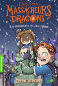 Couverture L'Ecole des Massacreurs de Dragons - 8 La prophétie de l'an 1000 ()