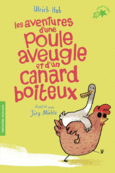Couverture Les aventures d'une poule aveugle et d'un canard boiteux ()