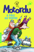 Couverture Motordu a pâle au ventre ()