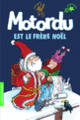 Couverture Motordu est le frère Noël ( Pef)