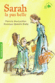 Couverture Sarah la pas belle (Patricia MacLachlan)