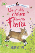 Couverture Une petite chèvre nommée Flora ()