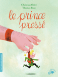 Couverture Le prince pressé ()