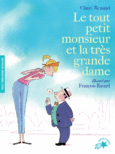Couverture Le tout petit monsieur et la très grande dame ()