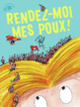 Couverture Rendez-moi mes poux ! ( Pef)